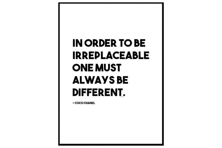 Be Irreplaceable Be Different Chanel Text Svartvit - 30x40 cm - Inredning - Tavlor & posters - Posters & prints