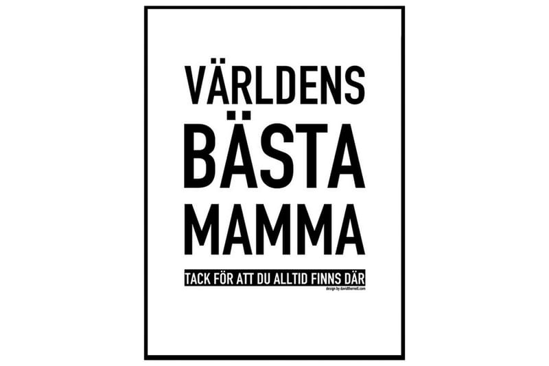 Poster Världens Bästa Mamma Vit|Svart 40X50 - Kärlek - Inredning - Tavlor & posters - Posters & prints - Text poster - Poster citat